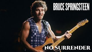 BRUCE SPRINGSTEEN  NO SURRENDER  LEGENDADO PTBREN [upl. by Suzan]