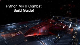 Elite Dangerous Python MK II Combat Build Guide [upl. by Nodyroc680]