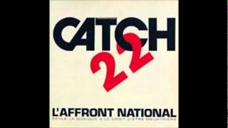 Catch 22  Laffront national 1988wmv [upl. by Terrab]