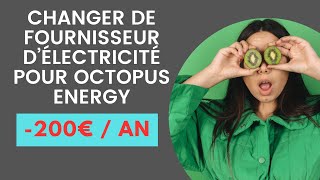 CHANGER DE FOURNISSEUR DÉLECTRICITÉ POUR OCTOPUS ENERGY [upl. by Worl123]