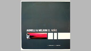 AA Agnelli amp Nelson – El Niño Original Mix HD 2000 0112890CLU [upl. by Betz]