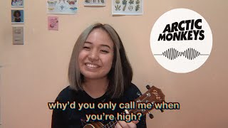 whyd you only call me when youre high  arctic monkeys  ukulele cover [upl. by Omor]