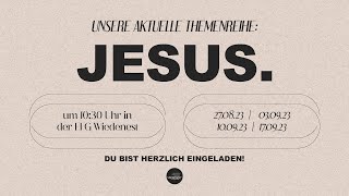 „Jesus ganz Gott ganz Mensch“  Dr Matthias Burhenne  27082023  JESUS [upl. by Emmey31]