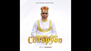 Delly Benson Mwen son chanpyonOfficial Video4k Holysongs Ministries [upl. by Llewkcor]