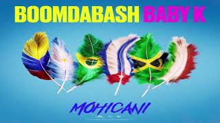 Boomdabash  Mohicani featBaby K [upl. by Cyrie1]