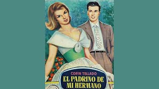 Audiolibro El padrino de mi hermano 1960🎧💕📕 [upl. by Alvin]