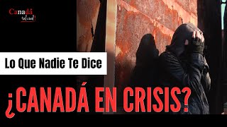 ¿Canadá en Crisis Lo Que Nadie Te Dice [upl. by Acimak]