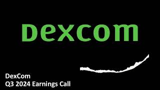 DexCom NASDAQ DXCM  Q3 2024 Earnings Call [upl. by Perron]