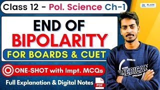 The End Of Bipolarity Class 12 OneShot  Class 12 Political Science Chapter 1 Complete Explanation [upl. by Marylin192]