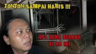 SERANGAN BERTUBI TUBI DI RS TAYU YANG KATANYA ANGKER  BUKAN UNTUK YG PENAKUT [upl. by Emawk238]