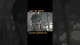 Sisters of Mercy  Lucrieta my Reflection goth gothic [upl. by Sauder743]