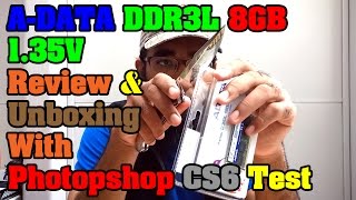 ADATA DDR3L 1600Mhz 8GB 135V Review and Unboxing with Photoshop CS6 Tests [upl. by Danice414]