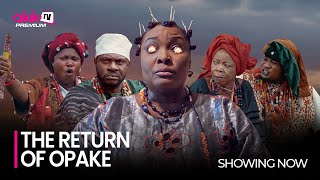 THE RETURN OPAKE  Latest 2023 Yoruba Movie Starring Odunlade Adekola Ronke Odusanya Iya Gbonkan [upl. by Lrae]