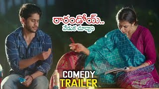 Rarandoi Veduka Chudham Latest Comedy Trailer  Naga Chaitanya  Rakul Preet Singh [upl. by Halsey]