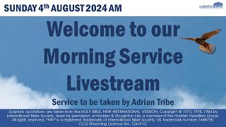 Morning Service Sunday 4th August 2024 [upl. by Phineas]