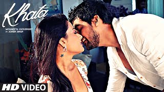 quotKHATAquot Official Music Video  Moumeeta Choudhury  Feat Ashish Singh [upl. by Hallett2]