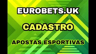 EuroBets  Cadastro ll Passo a Passo ll Apostas Esportivas [upl. by Cami112]