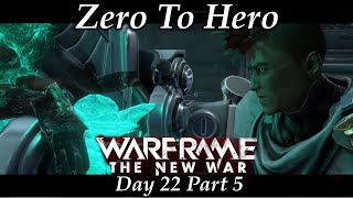 Warframe  The New War  Road To Legendary 4  Mastery Rank 9  Day 22 Part 5 [upl. by Agueda589]