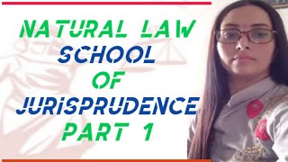 Natural Law School of Jurisprudence Part 1 [upl. by Lacram]