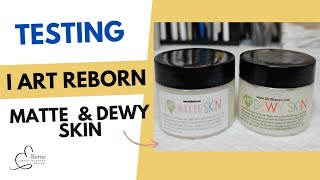 Testing amp review I Art Reborn matte amp dewy skin [upl. by Rena]