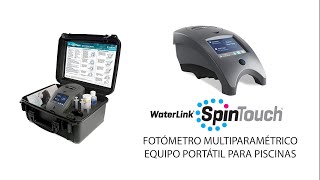 WaterLink Spin Touch  fotómetro Multiparamétrico  Equipo portátil analisis agua para piscinas [upl. by Anirtruc436]