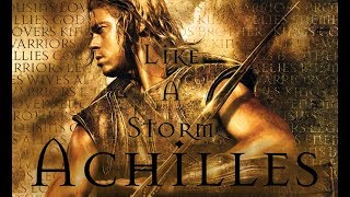 Achilles  Trojan War  Tribute Like A Storm [upl. by Kreit]