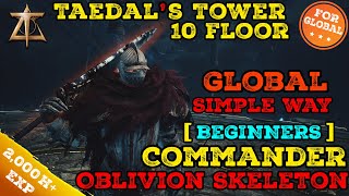 Quick Guide  Oblivion Skeleton Commander Throne and Liberty Taedals Tower 10 Floor [upl. by Jarrell]