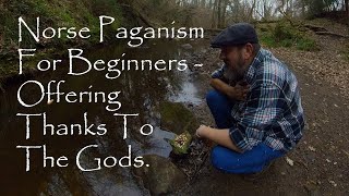 Norse Paganism For Beginners  Offerings To The Gods [upl. by Lezley575]