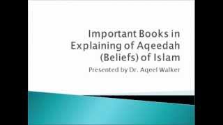 30Important Books Explaining Aqeedah Islamic Beliefs  Dr Aqeel Walker [upl. by Pace]