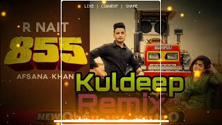 855 R Nait Remix Song Afsana Khan New Punjabi Song 2020 Dj Kuldeep Karnal [upl. by Aillemac]