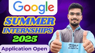 Boost Your Career with Google Summer Internship Opportunity 2025 [upl. by Schlosser467]