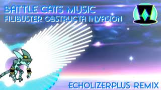 Battle Cats  Filibuster Obstructa EcholizerPlus Remix [upl. by Koziel258]