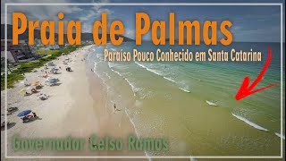 Praia de Palmas em Governador Celso Ramos  Paraíso Pouco Conhecido em Santa Catarina [upl. by Jeb867]