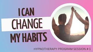 I Can Change Hypnotherapy  Session 1 [upl. by Salter]