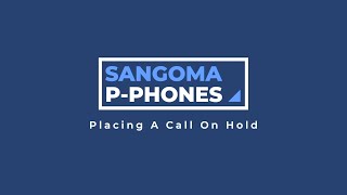 Sangoma PPhones Placing A Call On Hold [upl. by Trotta274]