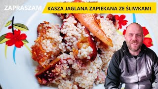 Obiad na słodko czyli kasza jaglana ze śliwkami zapiekana odcinek15 Tradycyjna polska kuchnia food [upl. by Enilauqcaj165]