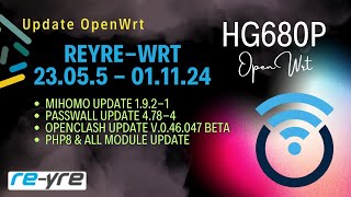 OpenWrt 23055 Stable ClashWall 011124 For HG680P Support  REYREWRT [upl. by Louth]