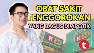 SEMBUHKAN RADANG 10 REKOMENDASI OBAT RADANG TENGGOROKAN AMPUH TERBAIK DI APOTIK [upl. by Laicram389]