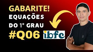 Questão 06  Equações do 1° Grau Banca IBFC  Ebook 40 Questões Link na descrição [upl. by Sapienza]