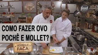 AFIANDO A FACA  COMO FAZER OVO POCHÊ E MOLLET [upl. by Rachele]