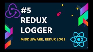 5 Redux Logger  MiddleWare  Redux Tutorial for Beginners [upl. by Mandell368]