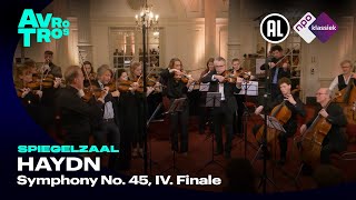 Haydn Symphony No 45 IV Finale  Last Spiegelzaal  Live concert HD [upl. by Darda]