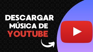 Como Descargar Música De YouTube Audio Gratis 2024 [upl. by Vanden]