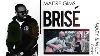 Maître Gims  Brisé  Cover by Mary amp Willy Bachata remix DJ Jérémie [upl. by Mufinella847]