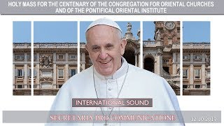 20171012  Holy Mass for the Centenary of the Congregation for Oriental Churches [upl. by Sterne]