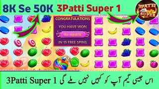 3Patti Super 1 Sweet Bonanza Winning Tricks Today World Record Winning 3Patti Super 1Trick [upl. by Dulcie704]