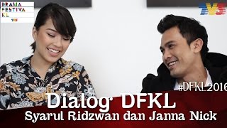 DFKL2016  Dialog DFKL  Syarul Ridzwan amp Janna Nick [upl. by Tini]