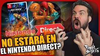 Metroid Prime 4 NO estará en el Nintendo Direct Estoy bastante seguro [upl. by Alekim895]