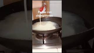 Pastas con champiñones pasta champiñones [upl. by Ahseekat]