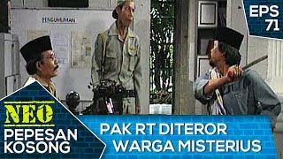 GAWAT Hansip Dan Pak RT Diteror Warga Misterius – Neo Pepesan Kosong Eps 71 [upl. by Halette]